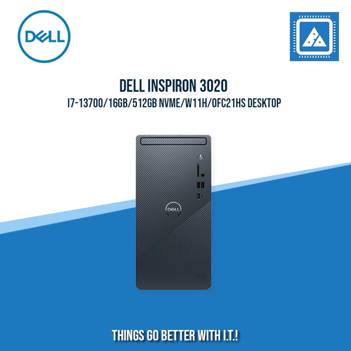 DELL INSPIRON 3020 I7-13700/16GB/512GB NVME/W11H/OFC21HS DESKTOP DELL INSPIRON 3020 I7-13700/16GB/512GB NVME/W11H/OFC21HS DESKTOP